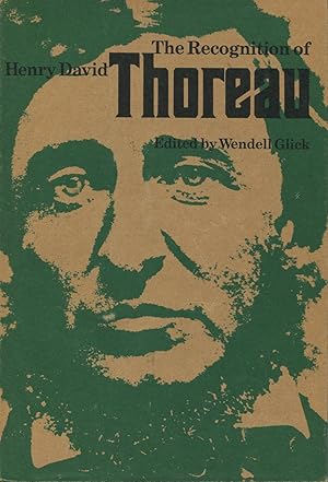 The Recognition Of Henry David Thoreau: Selected Criticism Since 1848