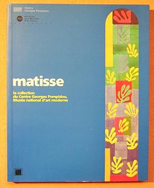 Image du vendeur pour Matisse : la collection du Centre Georges Pompidou, muse national d'art moderne. mis en vente par Domifasol