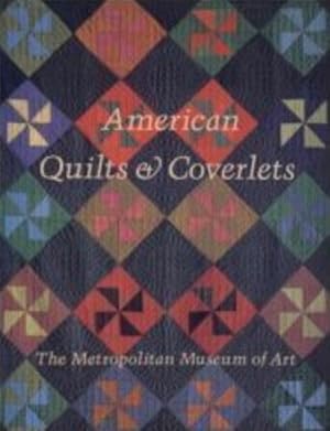 Imagen del vendedor de American Quilts and Coverlets in the Metropolitan Museum of Art a la venta por LEFT COAST BOOKS