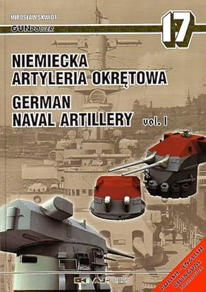 Seller image for NIEMIECKA ARTYLERIA OKRETOWA / GERMAN NAVAL ARTILLERY - Vol. 1 for sale by Jean-Louis Boglio Maritime Books