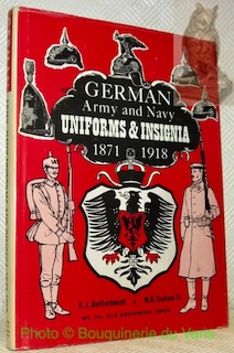 Immagine del venditore per German Army, Navy Uniforms and Insignia 1871-1918. venduto da Bouquinerie du Varis