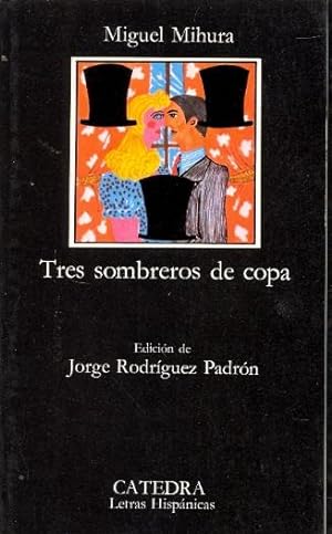 Imagen del vendedor de TRES SOMBREROS DE COPA (EDICION DE JORGE RODRIGUEZ PADRON) a la venta por Libreria 7 Soles