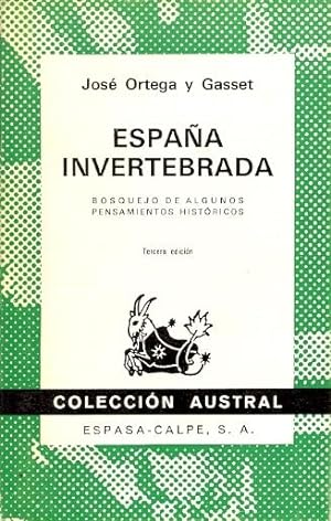 Seller image for ESPAA INVERTEBRADA (BOSQUEJO DE ALGUNOS PENSAMIENTOS HISTORICOS) for sale by Libreria 7 Soles
