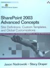 Seller image for SharePoint 2003 Advanced Concepts: Site Definitions, Custom Templates, and Global Customizations for sale by Agapea Libros
