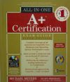 A+ Certification all in one exam guide