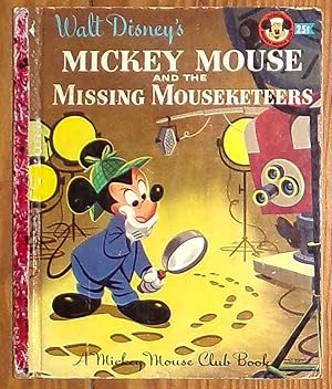 Imagen del vendedor de Walt Disney's Mickey Mouse and the Missing Mouseketeers - A Mickey Mouse Club Book - 1956 "A" Edition with 25c Price a la venta por RG Vintage Books