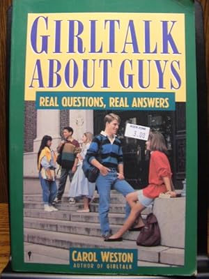 Seller image for GIRLTALK ABOUT GUYS: Real Questions, Real Answers for sale by The Book Abyss