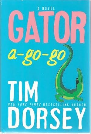 Gator A-Go-Go: A Novel