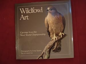 Seller image for Wildfowl Art. Carvings from the Ward World Championship. for sale by BookMine