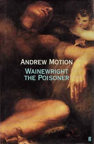 Seller image for Wainewright The Poisoner for sale by Adelaide Booksellers