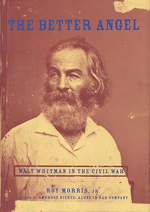 Seller image for The Better Angel: Walt Whitman in the Civil War for sale by Kenneth A. Himber