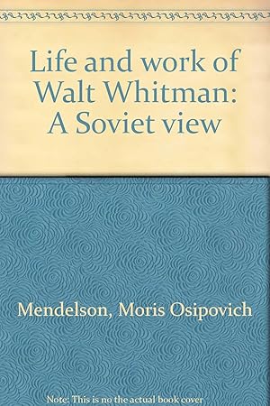Life And Work Of Walt Whitman: A Soviet View