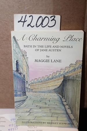 Seller image for A Charming Place: Bath In The Life And Novels Of Jane Austen for sale by Princeton Antiques Bookshop