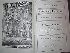 Image du vendeur pour THE ART OF GARNISHING CHURCHES AT CHRISTMAS AND OTHER TIMES. A Manual of Directions. mis en vente par HALEWOOD AND SONS ABA ILAB Est. 1867.