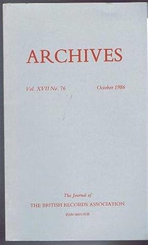 Immagine del venditore per Archives, the Journal of the British Records Association, Vol XVII No. 76 October 1986 venduto da Bailgate Books Ltd