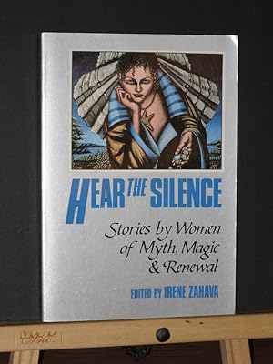 Hear the Silence: Stories of Myth, Magic and Renewal