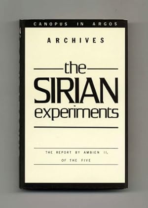 Imagen del vendedor de The Sirian Experiments: The Report by Ambien II, of the Five - 1st Edition/1st Printing a la venta por Books Tell You Why  -  ABAA/ILAB