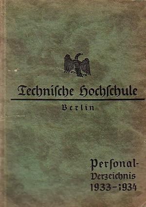 Technische Hochschule Berlin - Charlottenburg, Berliner Straße 170 / 172. Personalverzeichnis für...