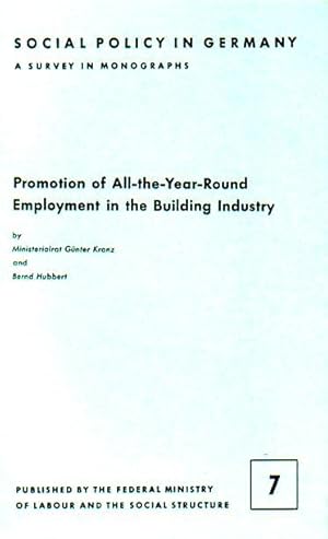 Bild des Verkufers fr Promotion of All-the-Year-Round Employment in the Building Industry. zum Verkauf von Antiquariat Carl Wegner