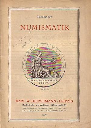 Image du vendeur pour Katalog 605: Numismatik. Mit 751 Nummern. mis en vente par Antiquariat Carl Wegner