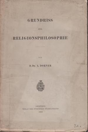 Bild des Verkufers fr Grundriss der Religionsphilosophie. zum Verkauf von Antiquariat Carl Wegner