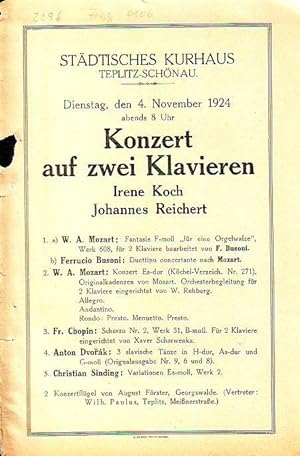 Image du vendeur pour Stdtisches Kurhaus Teplitz - Schnau / Programm - Zettel zu dem Konzert auf zwei Klavieren am 4. November 1924. Solisten: Irene Koch und Johannes Reichert. Auf dem Programm Werke von Mozart, Busoni, Chopin, Dvorak und Christian Sinding. mis en vente par Antiquariat Carl Wegner