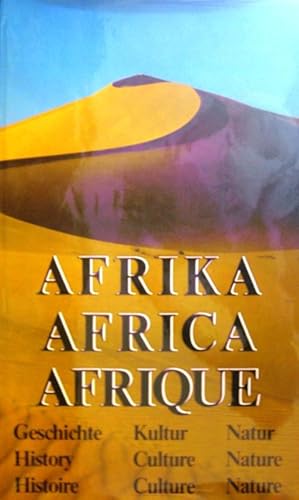 Image du vendeur pour Afrika, Africa, Afrique : Geschichte, Kultur, Natur. mis en vente par Antiquariat Carl Wegner