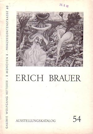 Bild des Verkufers fr Erich Brauer. Aquarelle und Graphik. Katalog 54 der Ausstellung vom 26.6. - 26.7.1969 der Galerie Wolfgang Ketterer, Mnchen. zum Verkauf von Antiquariat Carl Wegner