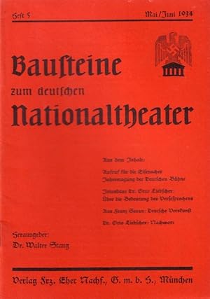 Immagine del venditore per Bausteine zum deutschen Nationaltheater. Jahrgang 2, Heft 5, Mai / Juni 1934. Im Inhalt: Otto Liebscher '�ber die Bedeutung des Versesprechens' / Aus Franz Saran 'Deutsche Verskunst' u.a. Organ der Gruppe Theater im Kampfbund f�r deutsche Kultur. Herausgeber: Walter Stang. venduto da Antiquariat Carl Wegner