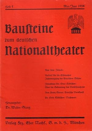 Bild des Verkufers fr Bausteine zum deutschen Nationaltheater. Jahrgang 2, Heft 5, Mai / Juni 1934. Im Inhalt: Otto Liebscher 'ber die Bedeutung des Versesprechens' / Aus Franz Saran 'Deutsche Verskunst' u.a. Organ der Gruppe Theater im Kampfbund fr deutsche Kultur. Herausgeber: Walter Stang. zum Verkauf von Antiquariat Carl Wegner