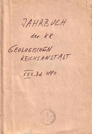 Jahrbuch der Kaiserlich-Königlichen Geologischen Reichsanstalt Wien. XXX. Band, 1880. Komplett mi...