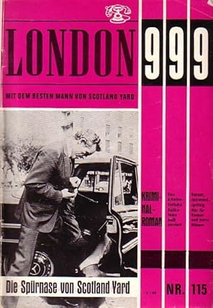 Seller image for London 999. Konvolut mit 28 Heften. Enthalten sind: 1) Bd.119: Kendall King. Der Amerikaner in London. 2) Bd.132: Kendall King. Tatort: Brighton.(Umschlag locker). 3) Bd.134: Rolf Murat. Auch Gangsterbosse knnen weinen. 4) Bd.143: Kendall King. Warum starb Harry Crowden?. 5) Bd.148: Kendall King. Heies Blut und kalter Ehrgeiz. 6) Bd.172: John Skipper. Blutige Erbschaft.(Umschlag locker). 7) Bd.177: Larry Corner. Geschfte um Mitternacht. 8) Bd.184: Kendall King. Der Agent aus der Hlle. 9) Bd.186: Kendall King. Ballnacht der Toten. 10) Bd.187: Kendall King. Der Tod der Tnzerin. 11) Bd. 200: Kendall King: Es begann im Lido. 12) Bd.204: Kendall King. Buddy, Halt den Atem an! 13) Bd.206: Kendall King. Der Teufel von Hongkong. 14) Bd.209: Kendall King. Perlen des Todes. 15) Bd.210: Kendall King. Kriegsgefahr. 16) Bd.211: Kendall King. Nur 6 Tage Zeit. 17) Bd.212: Kendall King. Sein Hobby war der Tod. Fortsetzung siehe Anmerkungen! for sale by Antiquariat Carl Wegner