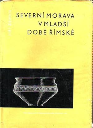 Severni Morava v mladsi dobe rimske. Nordmähren in der jüngeren römischen Kaiserzeit.