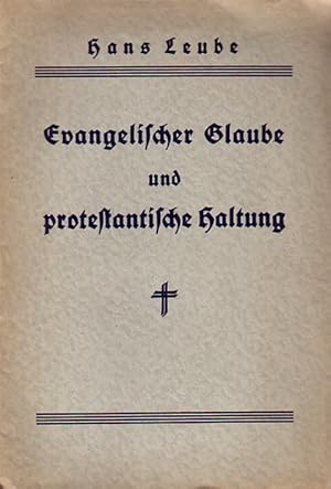 Bild des Verkufers fr Evangelischer Glaube und protestantische Haltung. zum Verkauf von Antiquariat Carl Wegner