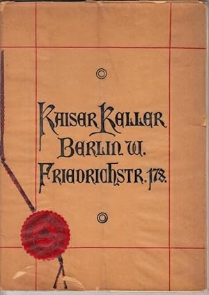 Der Kaiser-Keller. Berlin W Friedrichstraße 178.