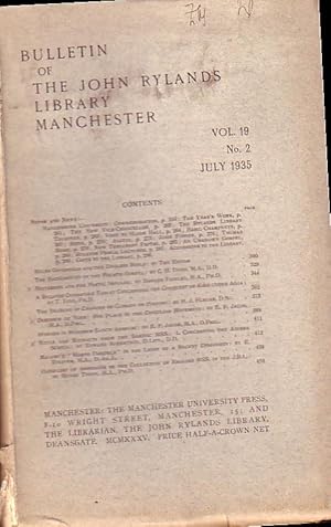 Seller image for Bulletin of the John Rylands Library Manchester Vol. 19, N 2. July 1935. Content: 1) Notes and News. / 2). Essays: Nietzsche and the poetic impulse by Barker Fairley / Dietrich of Niem: His place in the conciliar movement by Jacob / Hymnus in honorem sancti anselmi by Jacob / Notes and extracts from the semitic MSS: 1. Concerning the abisha scroll by Robertson, Litt . And others. for sale by Antiquariat Carl Wegner