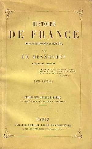 Immagine del venditore per Histoire de France. Tome Premier (bis Charles VII, gest. 1461). Prface. venduto da Antiquariat Carl Wegner