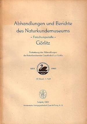 Bild des Verkufers fr Abhandlungen und Berichte des Naturkundemuseums Grlitz, Forschungsstelle. Fortsetzung der Abhandlungen der Naturforschenden Gesellschaft zu Grlitz. Band 37, Heft 1. Im Inhalt Aufstze von: Oskar Frmelt, Siegfried Tobisch, Erich Glotz, Wolfram Dunger, Gisela Vater zu '150 Jahre Naturkundemuseum Grlitz' / Militzer 'Vernderungen in der Flora der Oberlausitz und der nrdlichen CSR' , Fortsetzung / Glotz 'Vegetationskundliche Untersuchungen im Neietal' / Dunger 'Zur Kenntnis von Tetrodontophora bielanensis ' / Heyder 'Zur Permanenz des Brtens des Mornellregenpfeifers auf dem Riesengebirge' / Menzel 'Zum Vorkommen des Weistorches im Kreis Hoyerswerda' / Hasse 'Das Vorkommen des Schwarzen Milans im Kreis Niesky' / Knobloch 'Das Auerwild im Zittauer Gebirge.'. zum Verkauf von Antiquariat Carl Wegner