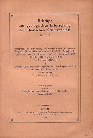 I. Petrographische Untersuchung von Gesteinsproben aus Deutsch - Neuguinea (Kaiser Wilhelmsland) ...