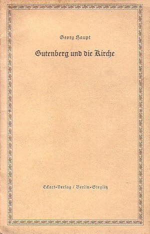Bild des Verkufers fr Gutenberg und die Kirche. zum Verkauf von Antiquariat Carl Wegner