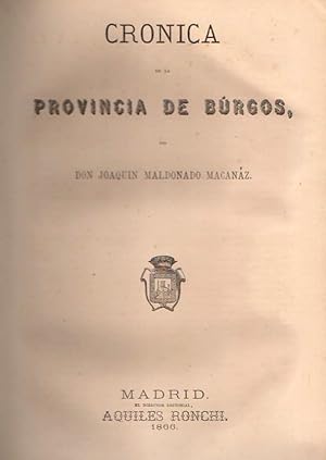 Imagen del vendedor de Crnica de Burgos, Logroo y del Pas Vasco-Navarro (Navarra, Guipzcoa, Vizcaya, Alava) Crnica General de Espaa, o sea, Historia Ilustrada y Descriptiva de sus Provincias, . a la venta por Librera Astarloa