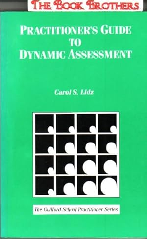 Seller image for Practitioner's Guide to Dynamic Assessment for sale by THE BOOK BROTHERS