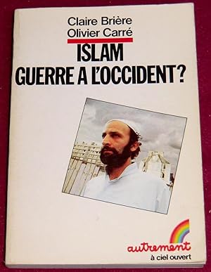 Seller image for ISLAM, GUERRE A L'OCCIDENT ? for sale by LE BOUQUINISTE