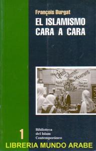 Seller image for EL ISLAMISMO CARA A CARA for sale by KALAMO LIBROS, S.L.