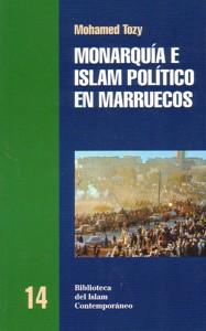 Image du vendeur pour MONARQUIA E ISLAM POLITICO EN MARRUECOS mis en vente par KALAMO LIBROS, S.L.