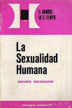 Immagine del venditore per La Sexualidad Humana venduto da Federico Burki