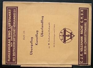 Imagen del vendedor de bungsflug - Kunstflug - berlandflug. Mit 65 Abbildungen und 3 Tafeln. Flugzeugbau und Luftfahrt Heft 24. a la venta por EmJay Books