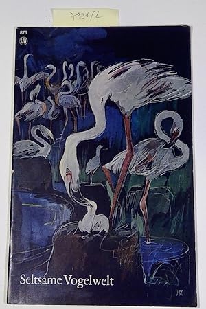 Seller image for Seltsame Vogelwelt - SJW Nr. 876 for sale by Antiquariat Trger