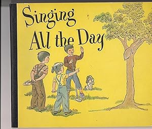 Seller image for Singing All the Day for sale by Beverly Loveless