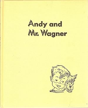 Seller image for Andy and Mr. Wagner for sale by Beverly Loveless